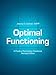 Optimal Functioning: A Positive Psychology Handbook