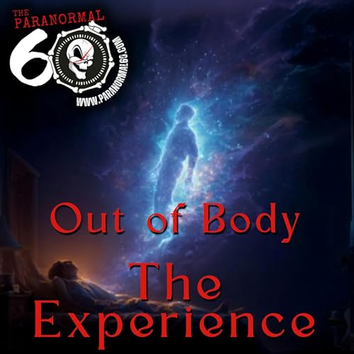 Page de couverture de Out of Body: The Experience - Paranormal 60