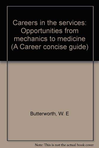 Careers in the Services (As: W.E. Butterworth)