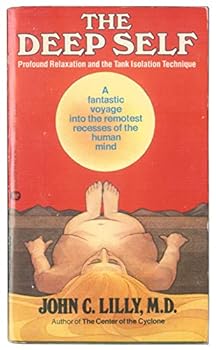 Mass Market Paperback Deep Self: PRofound Relaxation and the Tank Isolation Technique Book