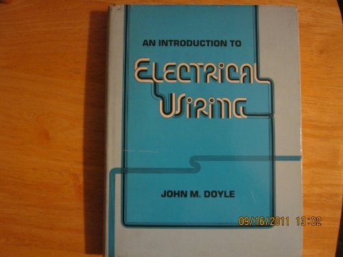 An introduction to electrical wiring 0879093692 Book Cover