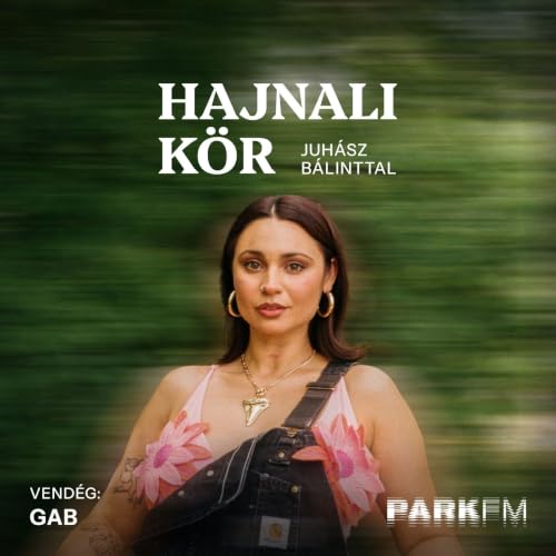 GAB: A majdnem k&eacute;sz dalokkal t&ouml;bb munka van, mint null&aacute;r&oacute;l meg&iacute;rni egy &uacute;jat | Park FM &ndash; Hajnali K&ouml;r