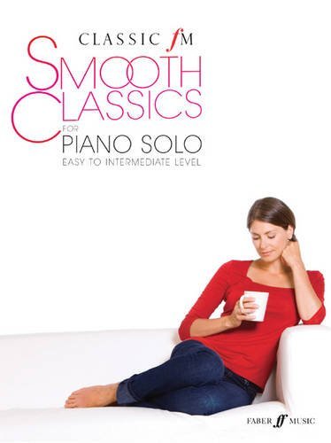 [Classic FM: Smooth Classics for Solo Piano] [Various] [June, 2010]