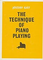 The Technique of Piano Playing 0569084199 Book Cover