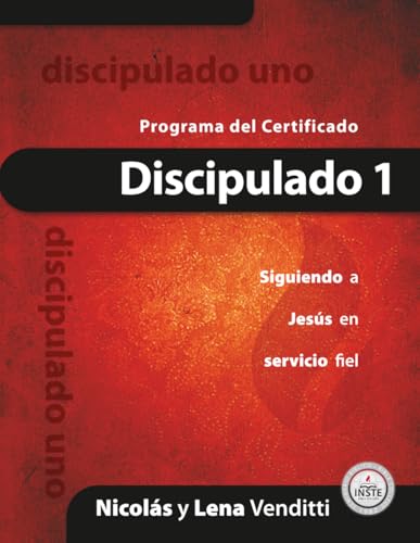 Discipulado 1: Descubrir como ser un discípulo de Cristo