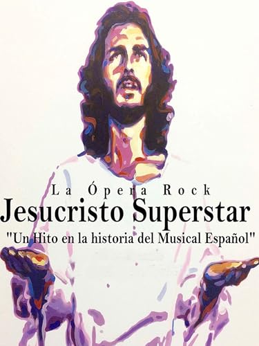 Jesucristo superstar: La ópera rock