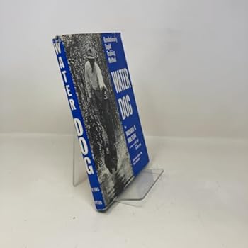 Hardcover Water Dog: Revolutionary Rapid Training Method Book