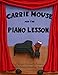 Carrie Mouse and the Piano Lesson