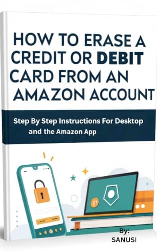 How to Erase a Credit or Debit Card from an Amazon Account