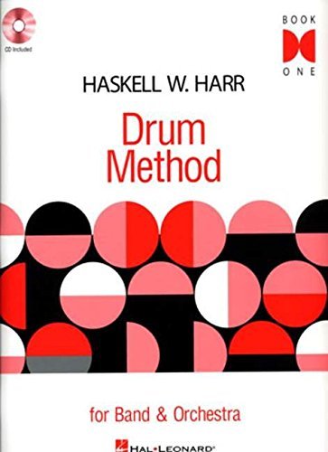 Haskell W. Harr Drum Method - Book One: For Band and Orchestra (2006-11-01)