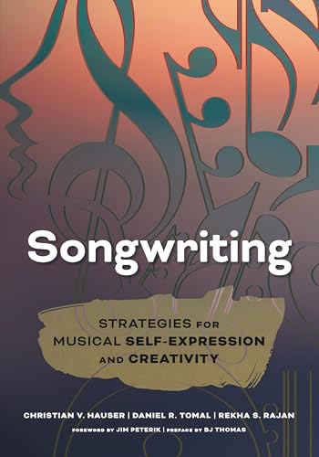 Songwriting: Strategies for Musical Self-Expression and Creativity