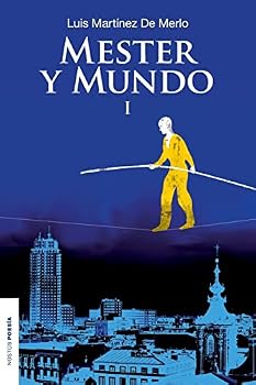Mester y Mundo I: Antologia Poetica (1983-1999) de Luis Matinez de Merlo. Edicion y Prologo de Yoandy Cabrera