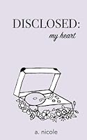 disclosed: my heart 1718806981 Book Cover