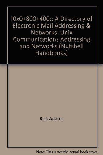 !%@:: A Directory of Electronic Mail Addressing & Networks (Nutshell Handbooks)