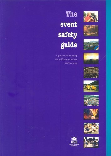 The event safety guide: a guide to health, safety and welfare at music and similar events