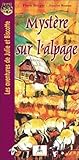  Mystère sur l\'alpage (Tome 3)