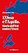 L'orso E L'aquila. Storia Dell'est Contro L'ovest - 3