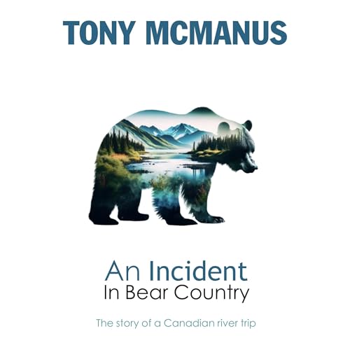 An Incident in Bear Country. by Tony McManus episode artwork