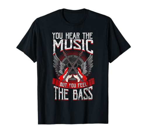 Hear The Music Feel The Bass Player Bassist Guitarist Gift T-Shirt Small