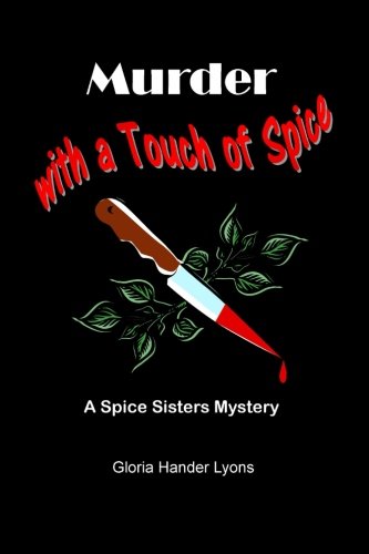 Murder with a Touch of Spice: A Spice Sisters Mystery