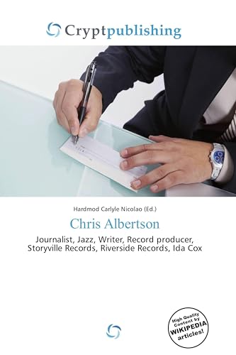 Chris Albertson: Journalist, Jazz, Writer, Record producer, Storyville Records, Riverside Records, Ida Cox