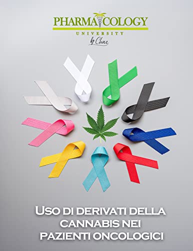Uso di derivati della cannabis nei pazienti oncologici (Italian Edition) 41+KVCUh4sL. SL500 - Uso di derivati della cannabis nei pazienti oncologici (Italian Edition)