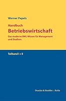 Handbuch Betriebswirtschaft: Das Moderne Bwl-Wissen Fur Management Und Studium. 2 Teilb?nde (German Edition) 3428194276 Book Cover