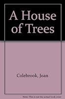 A House of Trees 0140114823 Book Cover