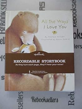 Board book All The Ways I Love You: Recordable StoryBook Book