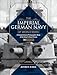 The Imperial German Navy of World War I, Vol. 1 Warships: A Comprehensive Photographic Study of the Kaiser’s Naval Forces