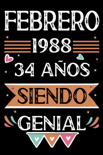 CUADERNO, Febrero 1988, 34 Años Siendo Genial: 34 años. Libro de visitas, cuaderno, 110 páginas de felicitaciones, idea de regalo, regalo Para la esposa, novia, mujer, La madre