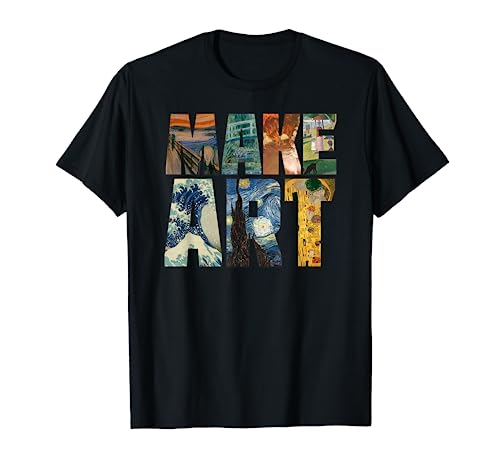 MAKE ART | Funny Artist Artistic Humor Painting Cool T-shirt