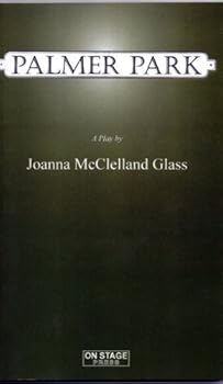 Paperback Palmer Park: A Play By Joanna Mcclelland Glass Book