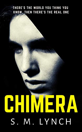 Chimera (The Collective Book 1) by [S. M. Lynch, Sarah Michelle Lynch]