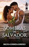 Sombras de Salvador: Quando o amor nasce entre as sombras (Portuguese Edition)
