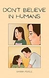 Photo Gallery don t believe in humans (english edition) Photo Gallery don t believe in humans (english edition)
