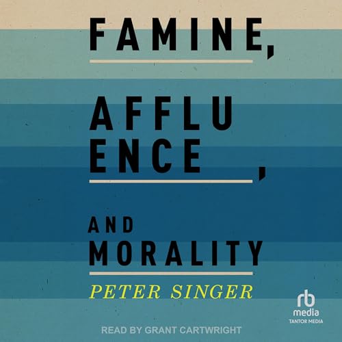 Famine, Affluence, and Morality by Peter Singer, Bill Gates - foreword, Melinda Gates - foreword episode artwork