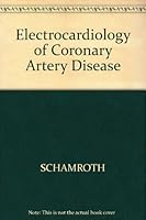 Electrocardiology of Coronary Artery Disease 0632012080 Book Cover