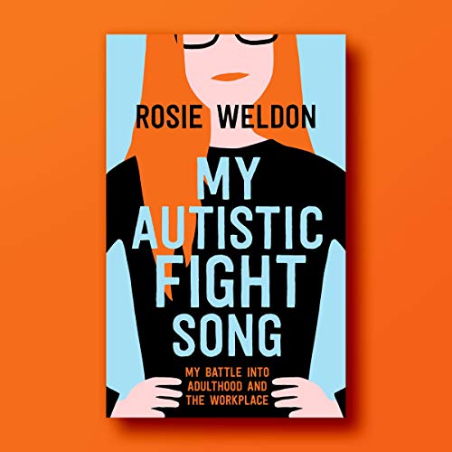 My Autistic Fight Song by Rosie Weldon episode artwork