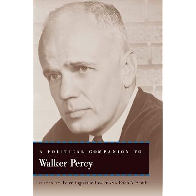 A Political Companion to Walker Percy