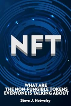 Paperback NFT: What are the Non-Fungible Tokens Everyone is Talking About Book
