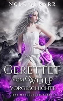 Paperback Gerettet vom Wolf Vorgeschichte (Das McCullough-Rudel) [German] Book