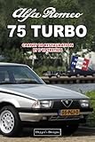 turbo alfa 159 jtdm 150cv  ALFA ROMEO 75 TURBO: CARNET DE RESTAURATION ET D’ENTRETIEN