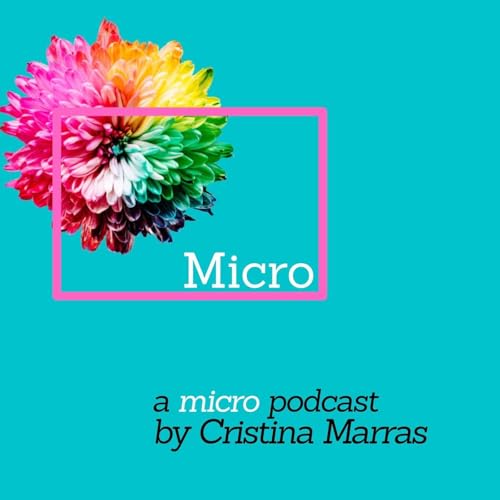 Micro (one-minute stories) Podcast Por M. Cristina Marras arte de portada