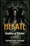 Hekate: Goddess of Witches