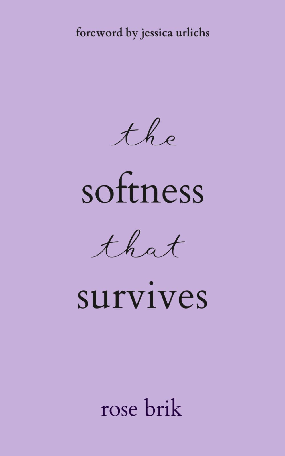 the softness that survives
