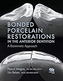 Bonded Porcelain Restorations in the Anterior Dentition: A Biomimetic Approach