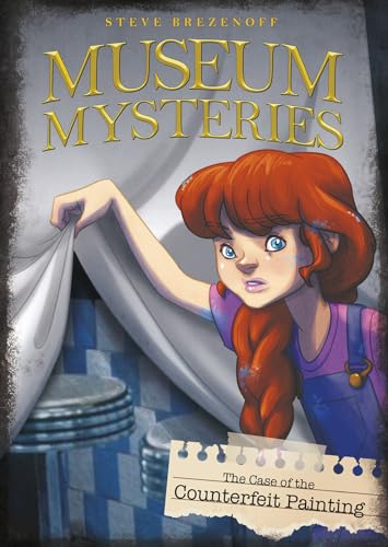 The Case of the Counterfeit Painting (Museum Mysteries)