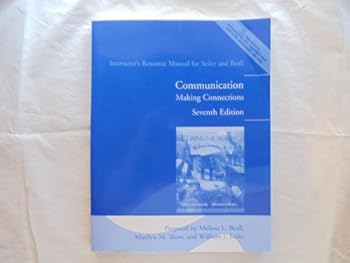 Unknown Binding Instructor's Resource Manual for Seiler and Beall: Communication - Making Connections (7th Edition) Book