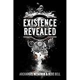 Existence Revealed